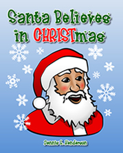 Santa Believes In CHRISTmas